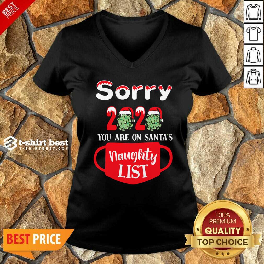 Sorry 2020 You Are On Santas Naughty List V-neck - Design By 1tees.com