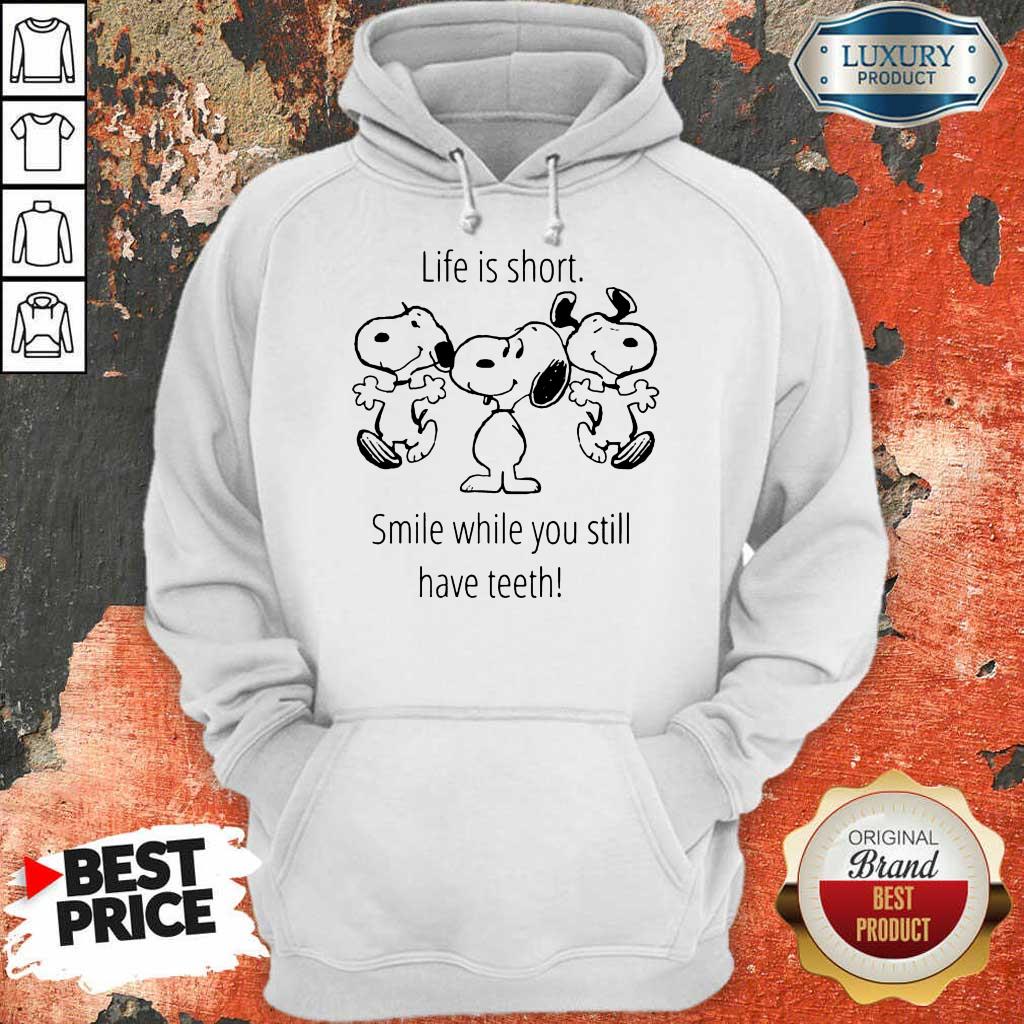 Cheated Snoopy Life Is Short Smile While 1 Teeth Hoodie