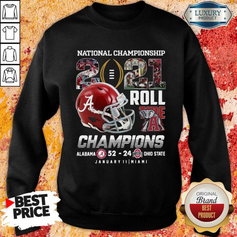 Great Roll Tide Champions Alabama 52 24 Ohio Sweatshirt