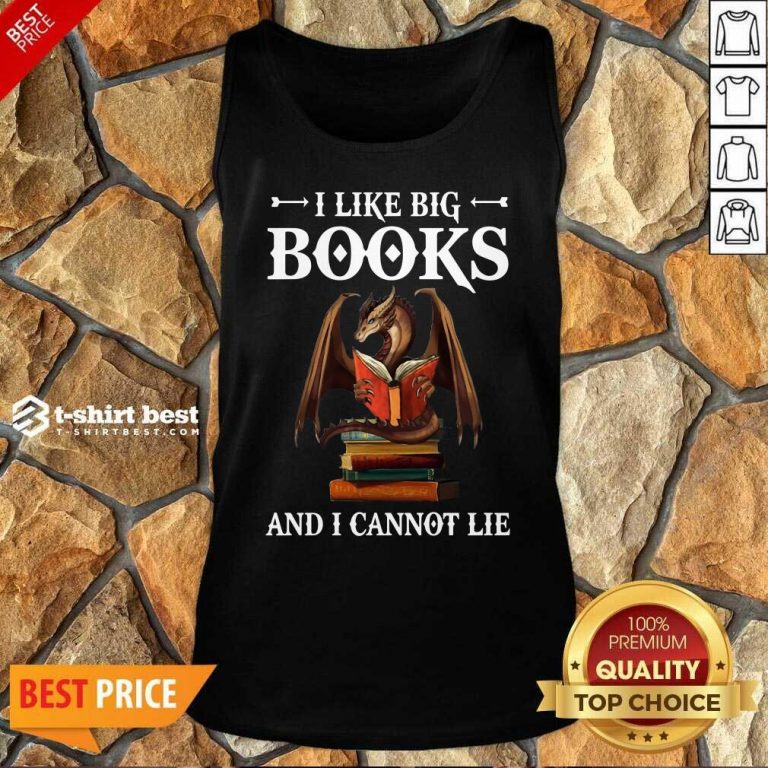 Dragon I Like Big Books And I Cannot Lie Tank Top - Design By 1tees.com