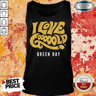 Irritated 9 Love Gooooold Green Bay Football Tank Top