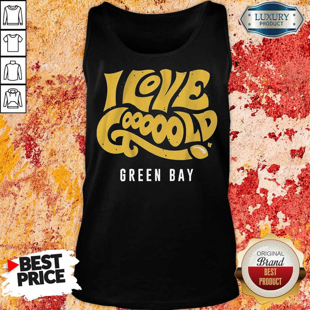 Irritated 9 Love Gooooold Green Bay Football Tank Top