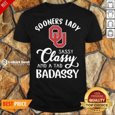 Oklahoma Sooners Lady Sassy Classy And A Tad Badassy Shirt - Design By 1tees.com