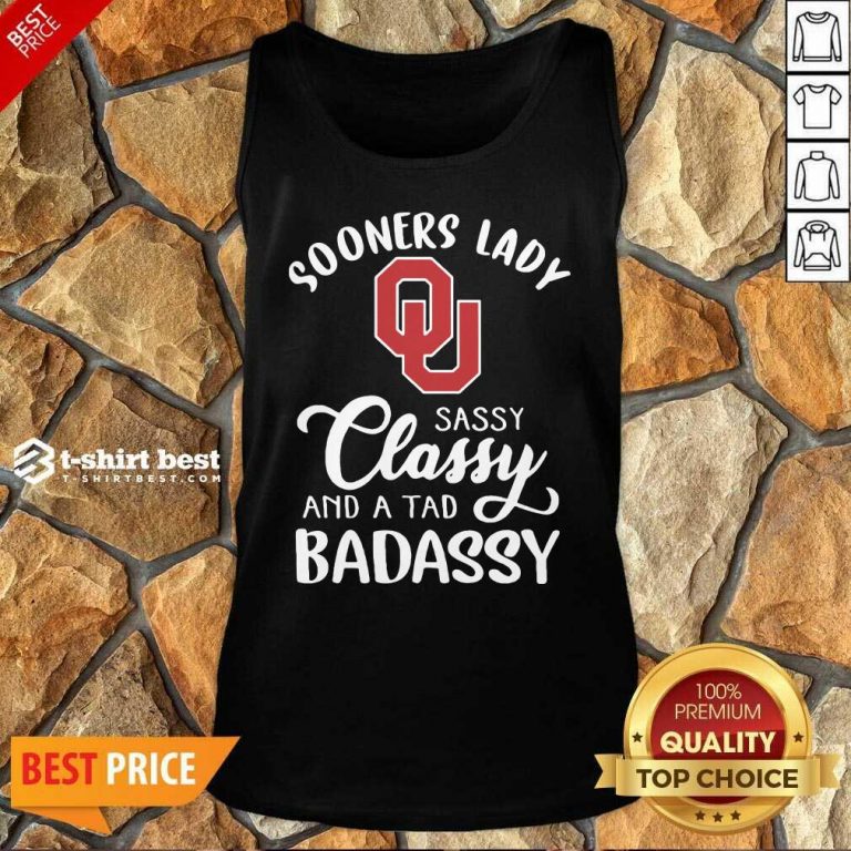 Oklahoma Sooners Lady Sassy Classy And A Tad Badassy Tank Top - Design By 1tees.com