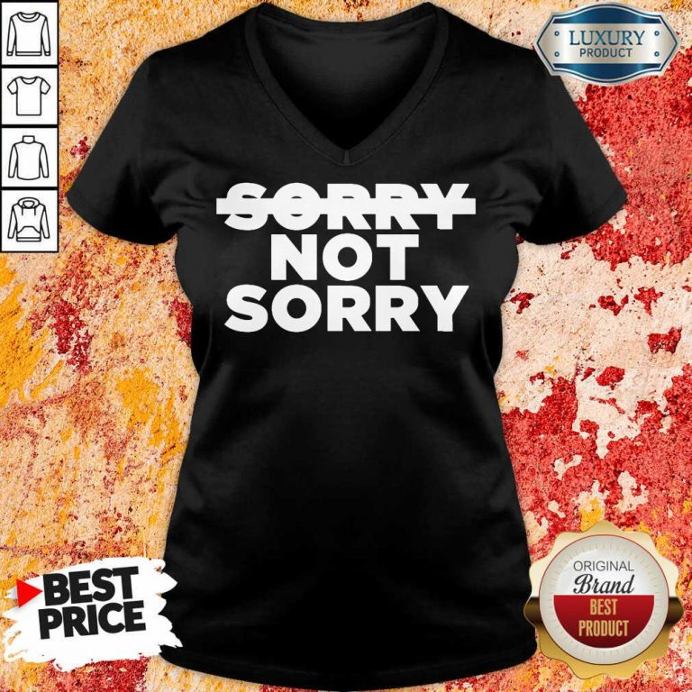 Nonplussed No Sorry 4 Not Sorry V-neck - Design by T-shirtbest.com