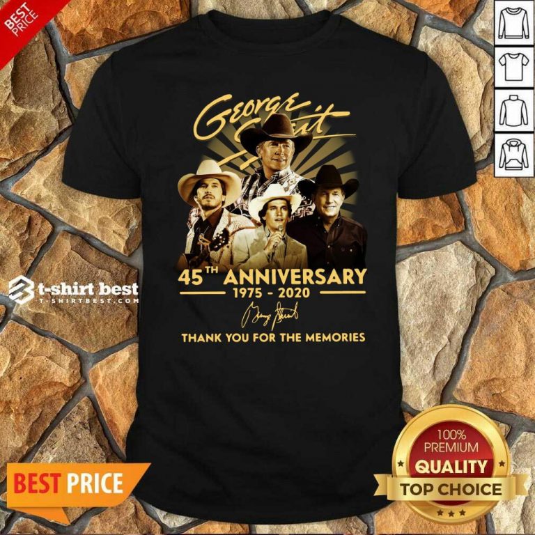 George Strait 45th Anniversary 1975 2020 Thank You For The Memories Signature Shirt - Design By 1tees.com