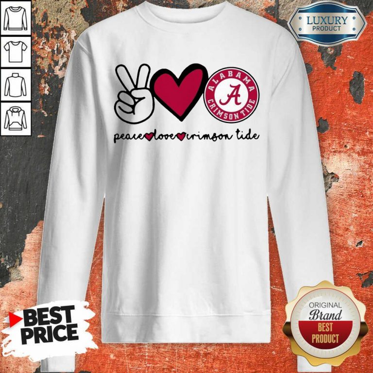 Original Peace Love And Alabama Crimson Logo 2021 Sweatshirt