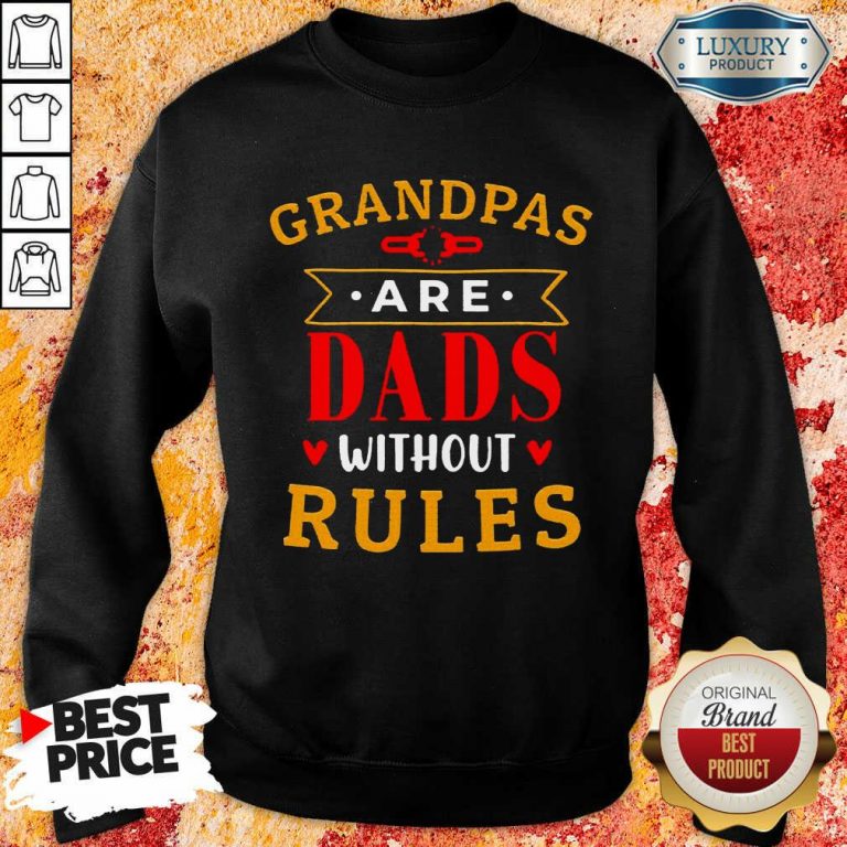 Stressed Grandpas Are Dads Without 7 Rules Sweatshirt - Design by T-shirtbest.com