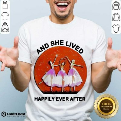 3 Ballet Girls And She Lived Happily Ever After Shirt - Design by T-shirtbest.com