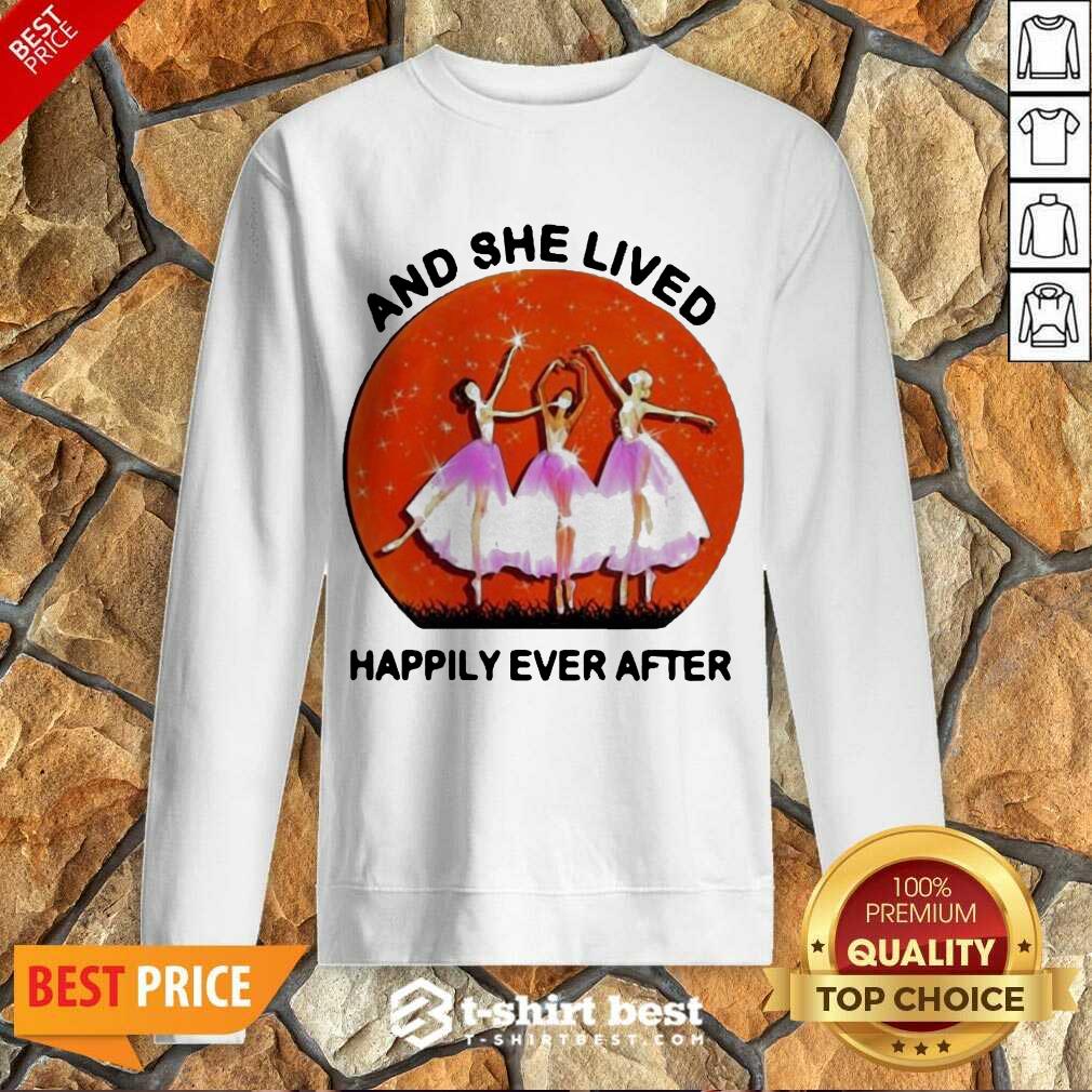 3 Ballet Girls And She Lived Happily Ever After Sweatshirt - Design by T-shirtbest.com