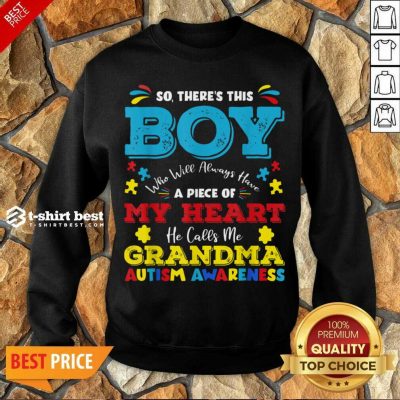 Boy Calls Me Grandma 9 Autism Awareness Sweatshirt - Design by T-shirtbest.com