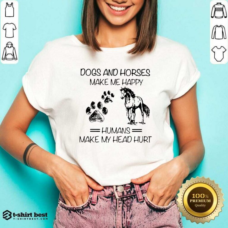 Dogs And Horses Make Me Happy 8 Humans Make My Head Hurt V-neck - Design by T-shirtbest.com