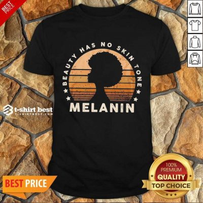 Melanin Beauty Has No 3 Skin Tone Vintage Shirt - Design by T-shirtbest.com