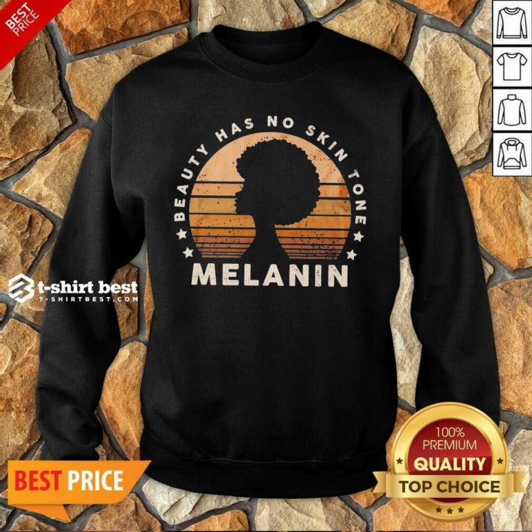 Melanin Beauty Has No 3 Skin Tone Vintage Sweatshirt - Design by T-shirtbest.com