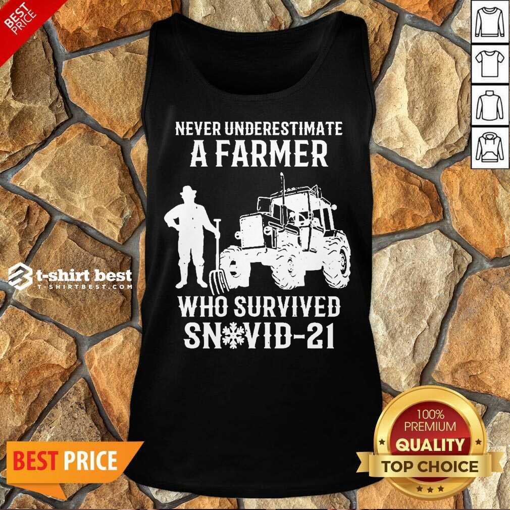 Never Underestimate A Farmer Who Survived Snovid 21 Tank Top - Design by T-shirtbest.com