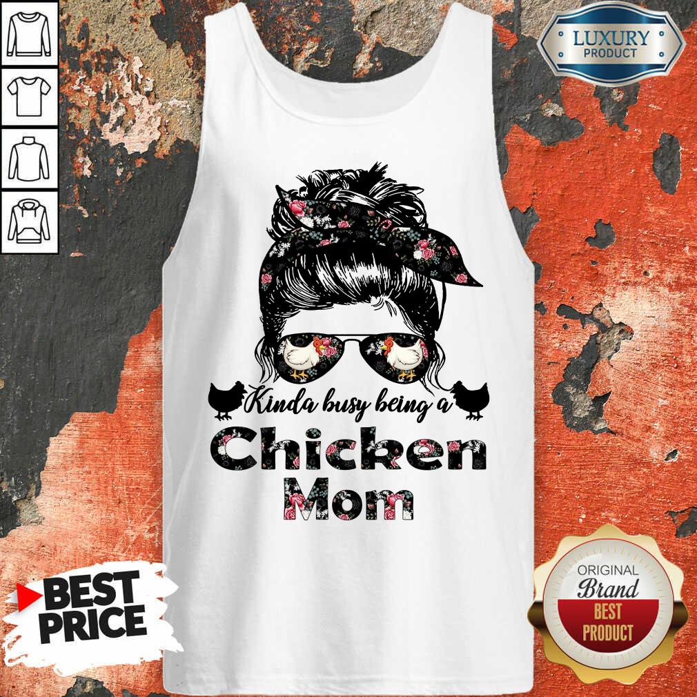 Funny Kinda Busy Being A Chicken Mom Farmer Tank Top