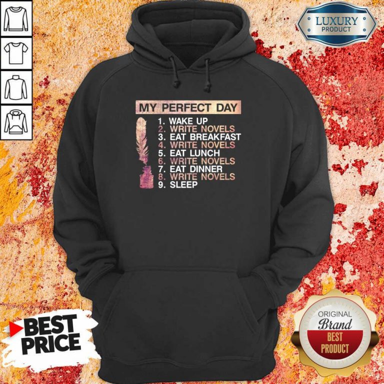 Perfect Writer My Perfect Day Hoodie