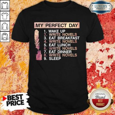 Perfect Writer My Perfect Day shirt
