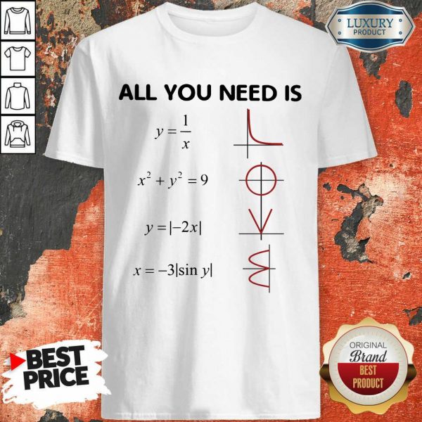 Premium All You Need Is LOVE Shirt