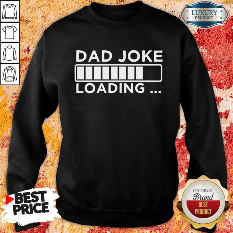 Dad Joke Loading Sweatshirt
