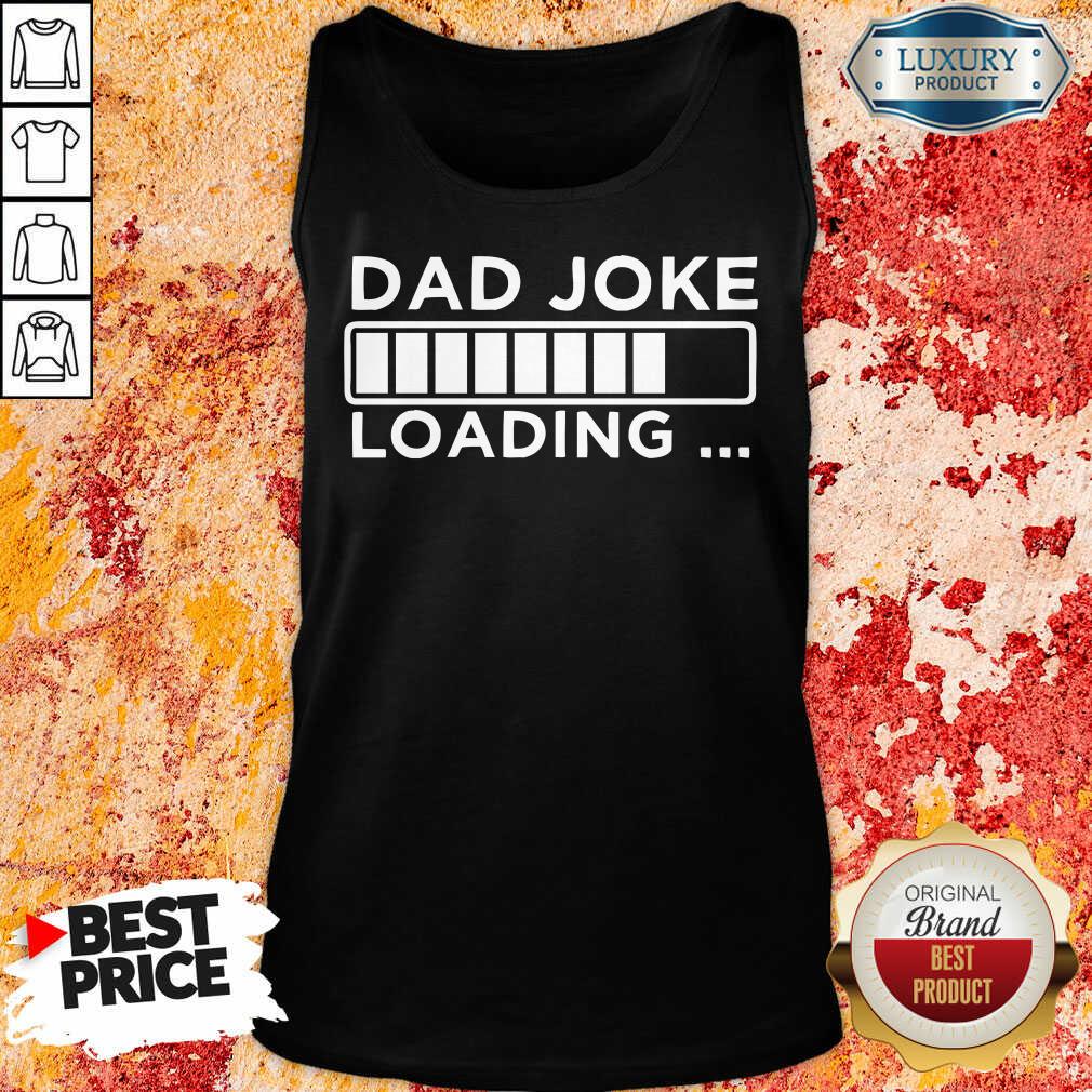 Dad Joke Loading Tank Top