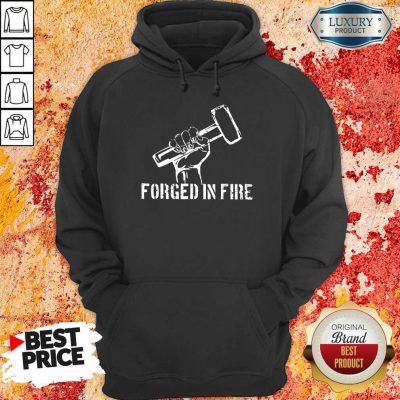 Forged In Fire Hoodie