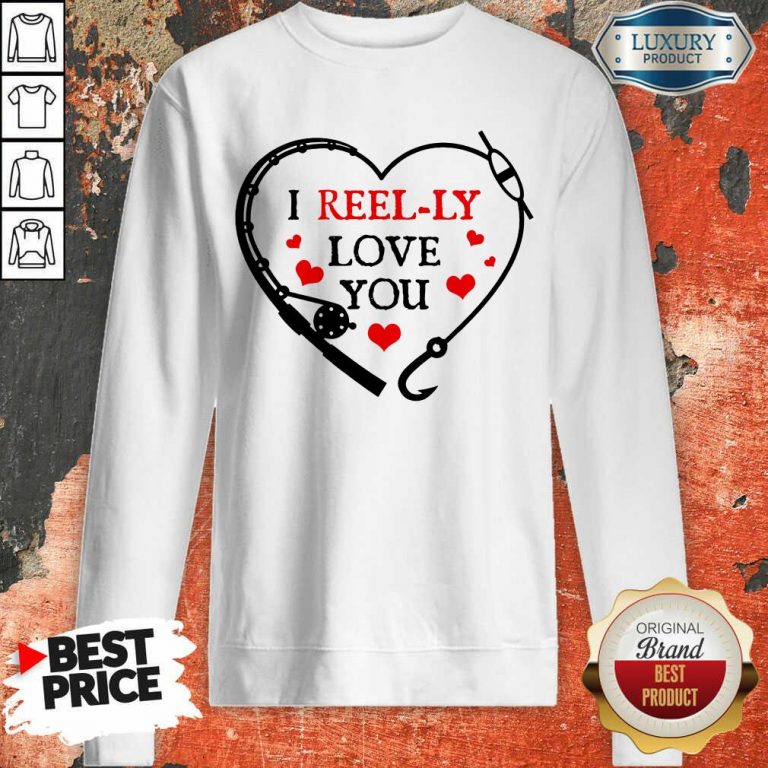 I Reel Ly Love You Valentine Sweatshirt