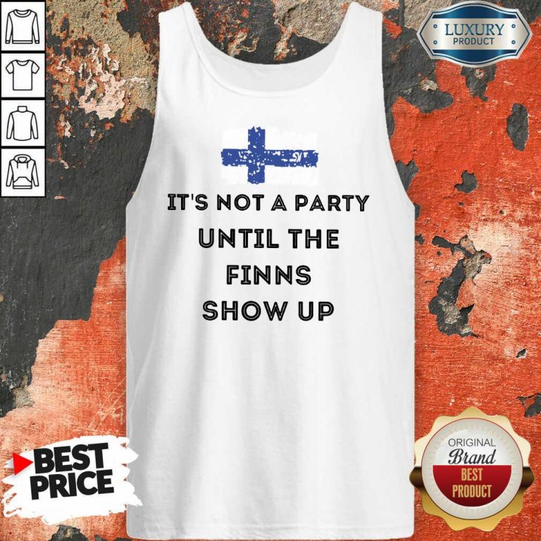 It's Not A Party The Finns Show Up Tank Top