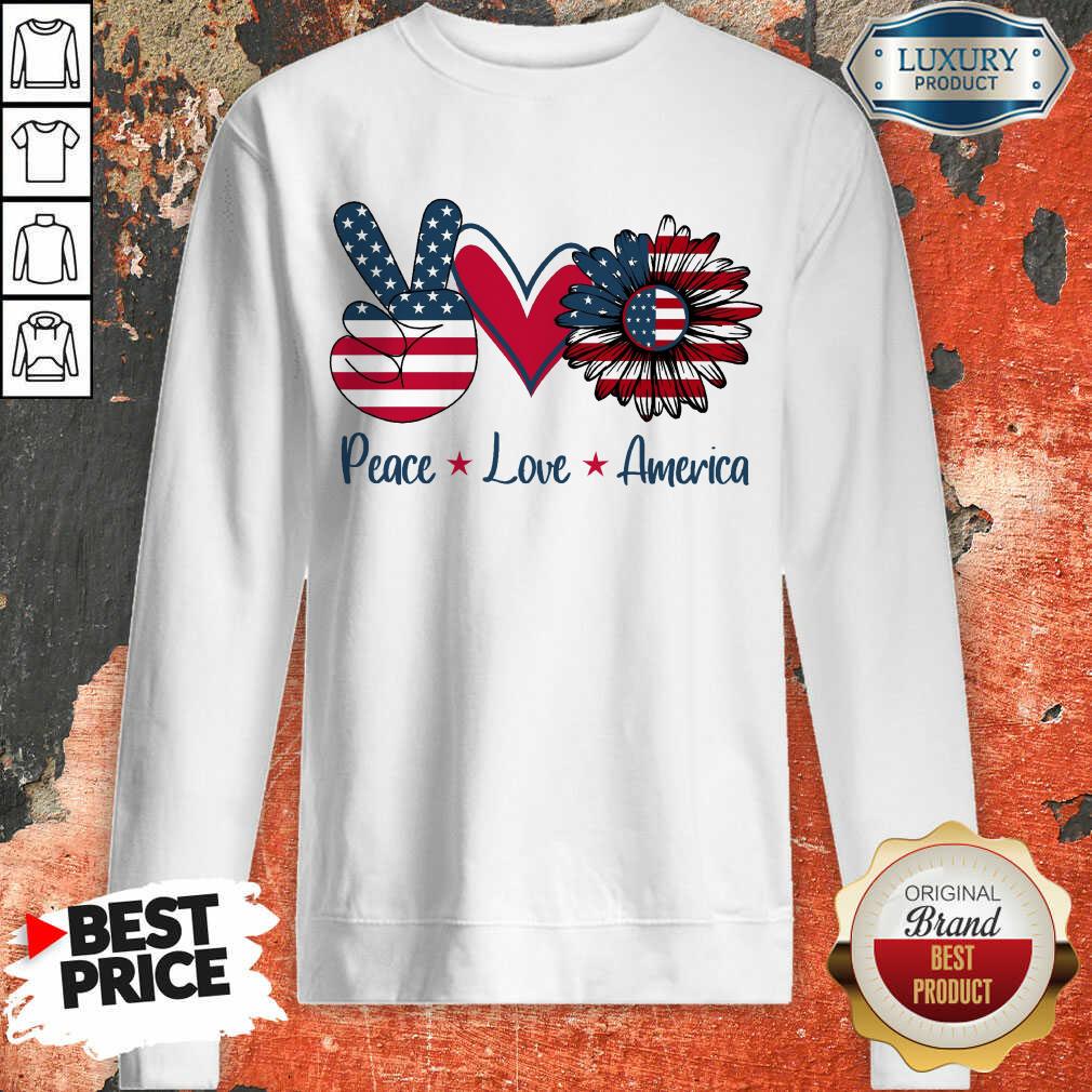 Peace Love America Sweatshirt