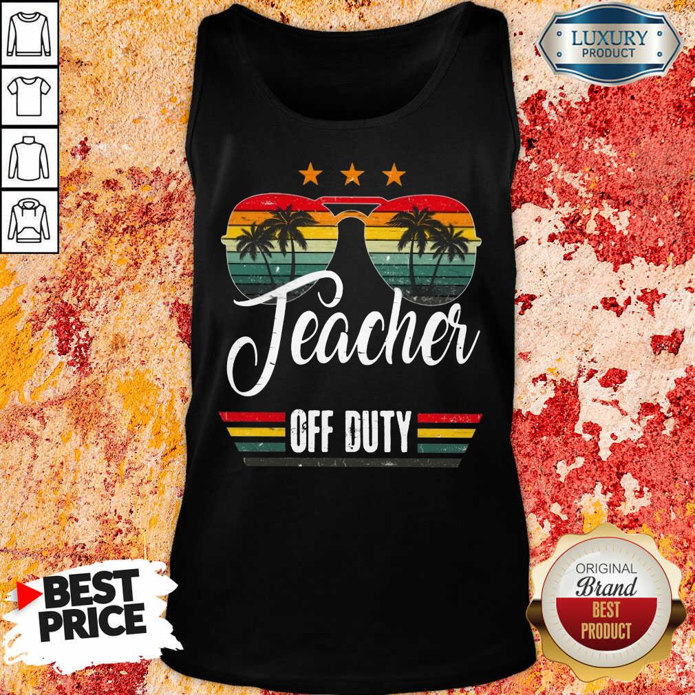 Teacher Off Duty Tank Top