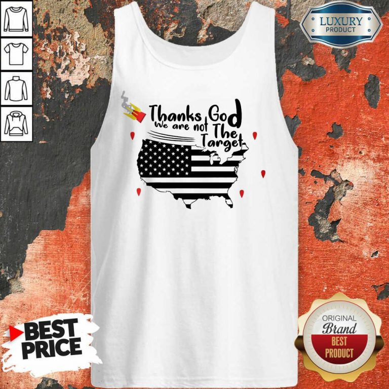Thanks God We Are Not The Target Tank Top