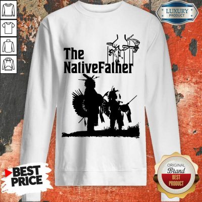 The Native Father Sweatshirt