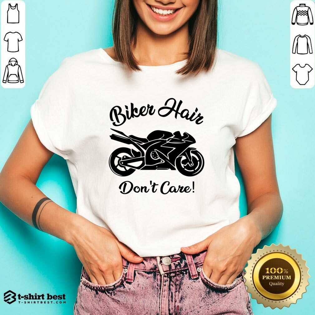 Biker Hair Don't Care V-neck