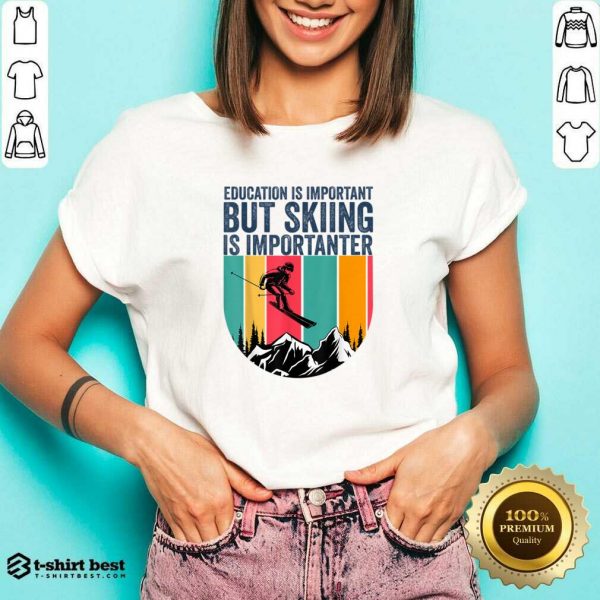 Education Is Important But Skiing Is Importanter V-neck