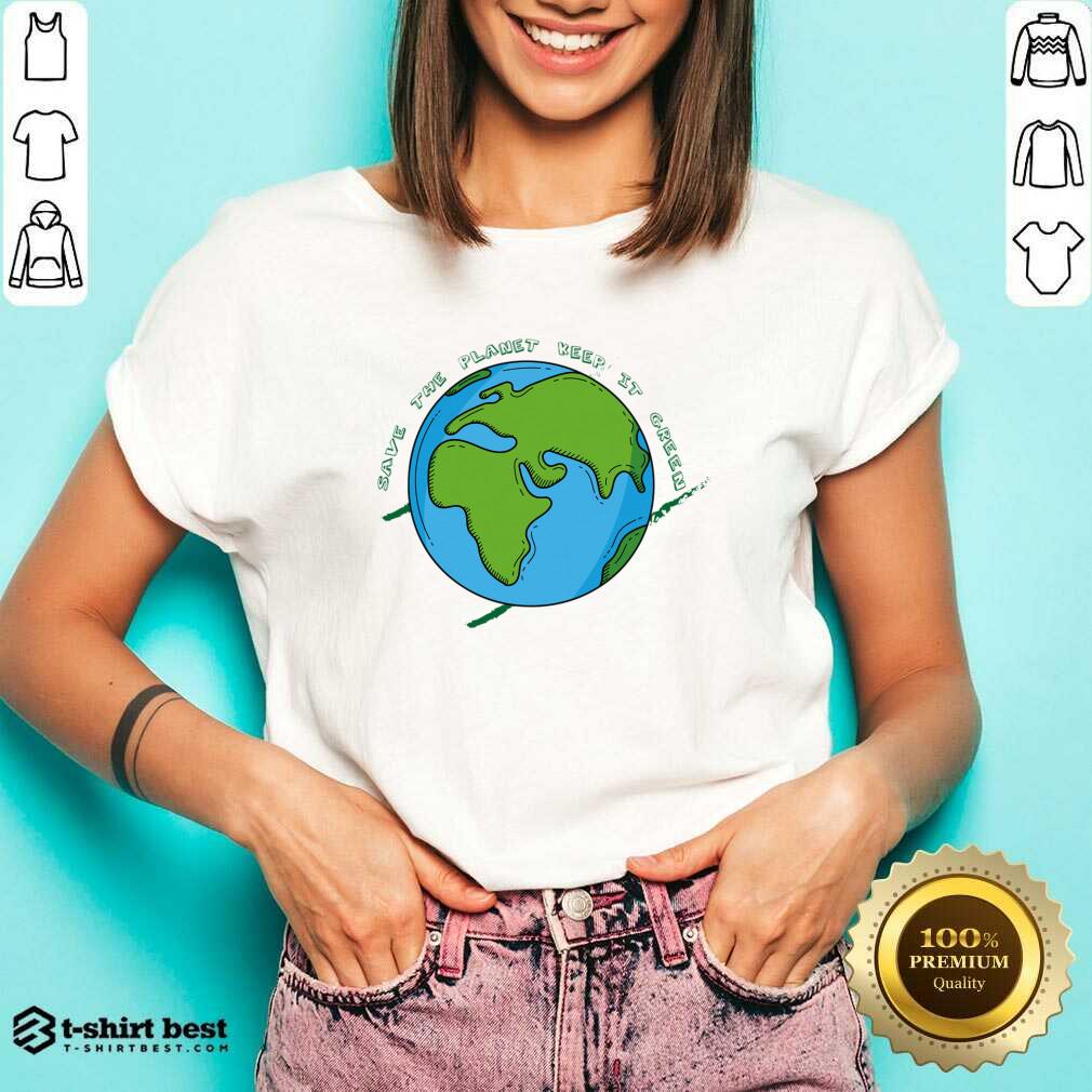 Save The Planet Keep It Green V-neck