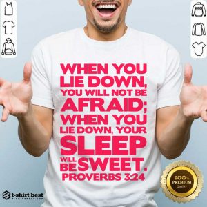 When You Lie Down You Will Not Be Afraid Your Sleep Shirt
