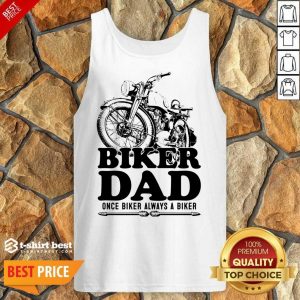 Biker Dad Once Biker Alway A Biker Tank Top
