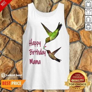 Hummingbird Happy Birthday Mama Tank Top