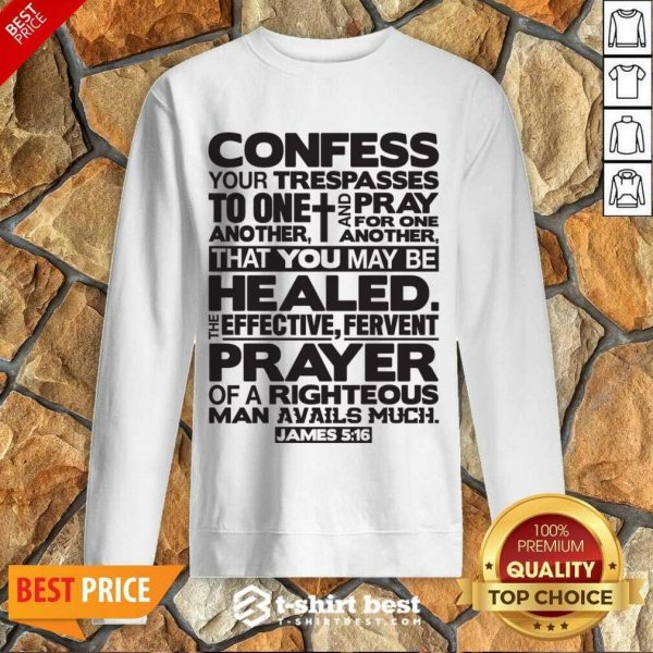 Confess Your Trespasses To One Another Sweatshirt