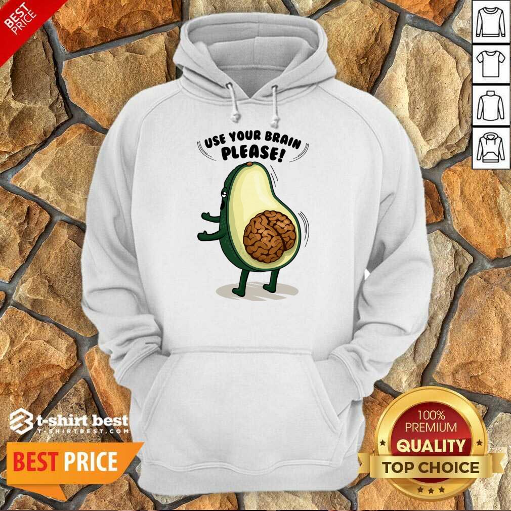 Use Your Brain Please Avocado Brain Hoodie